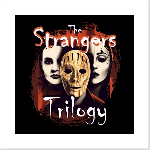 The Strangers Trilogy Wall Art by Pixy Official